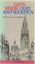 GIDS VOOR OUD ANTWERPEN 9789002194047 G. van Cauwenbergh, Verzenden, Gelezen, G. van Cauwenbergh