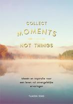 Collect moments, not things 9789036640749, Verzenden, Gelezen
