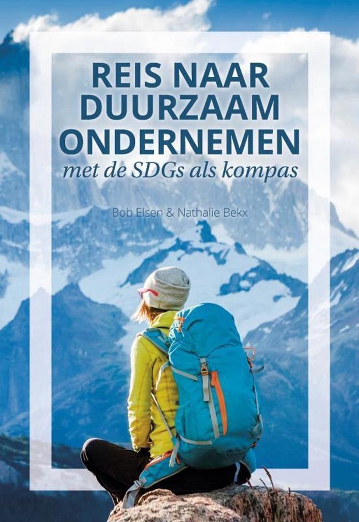Reis naar duurzaam ondernemen met de SDGs als kompas, Boeken, Economie, Management en Marketing, Zo goed als nieuw, Verzenden