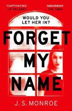 Forget My Name 9781786698063 J.S. Monroe, Verzenden, Gelezen, J.S. Monroe
