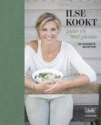 Ilse kookt - Puur en met passie / Ilse kookt 9789401429184, Boeken, Verzenden, Zo goed als nieuw, Ilse D'Hooge