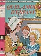 Quel amour denfant   Comtesse de Ségur  Book, Comtesse de Ségur, Verzenden
