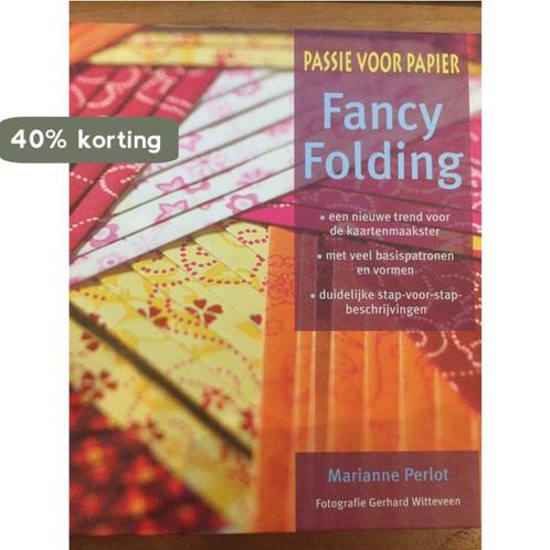 Fancy Folding 9789044309621 Marianne Perlot, Boeken, Hobby en Vrije tijd, Gelezen, Verzenden