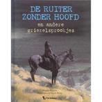 De ruiter zonder hoofd en andere griezelsprookjes M. Pearson, Boeken, Verzenden, Gelezen, M. Pearson