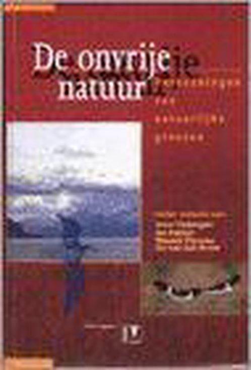 De Onvrije Natuur 9789050111348, Livres, Science, Envoi