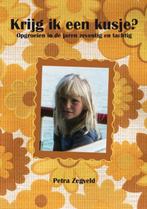 Krijg ik een kusje? 9789085708117 Petra Zegveld, Boeken, Verzenden, Gelezen, Petra Zegveld