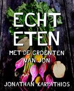 Echt eten 9789045212234 Jonathan Karpathios, Boeken, Kookboeken, Verzenden, Zo goed als nieuw, Jonathan Karpathios