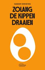 Zolang de kippen draaien 9789022342190 Sander Verheyen, Boeken, Verzenden, Zo goed als nieuw, Sander Verheyen