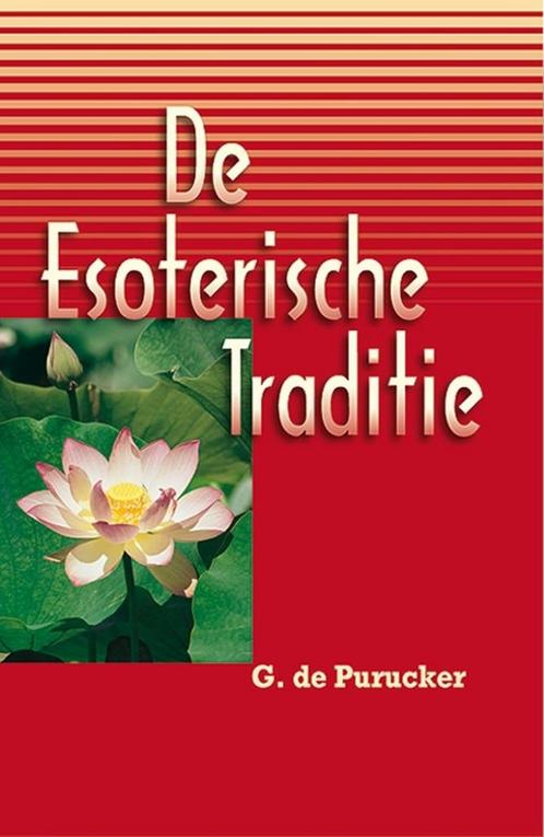De esoterische traditie 9789070328559 G. de Purucker, Boeken, Filosofie, Zo goed als nieuw, Verzenden