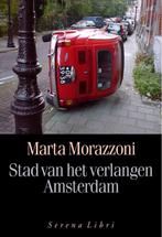 Stad Van Het Verlangen Amsterdam 9789076270449 M. Morazzoni, Verzenden, Gelezen, M. Morazzoni