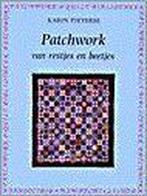 Patchwork Van Restjes En Beetjes 9789023008385, Livres, Mode, Karin Pieterse, Verzenden