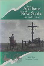 Acadians of Nova Scotia 9781551090122, Sally Ross, J.Alphonse Deveau, Verzenden