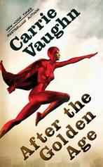 After the Golden Age 9780765364609 Carrie Vaughn, Verzenden, Carrie Vaughn