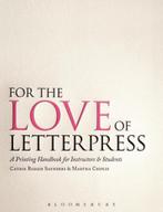 For The Love Of Letterpress 9781408139417, Cathie Ruggie Saunders, Martha Chiplis, Verzenden