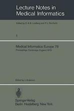 Medical Informatics Europe 78 : First Congress . Anderson,, Anderson, J., Verzenden