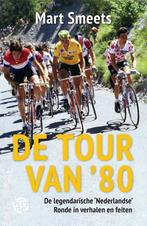 De Tour van ’80 9789462971691 Mart Smeets, Verzenden, Zo goed als nieuw, Mart Smeets