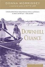 Downhill Chance 9780618189274, Donna Morrissey, Verzenden