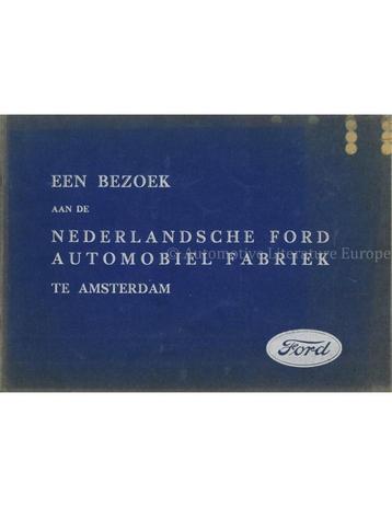 EEN BEZOEK AAN DE NEDERLANDSE FORD AUTOMOBIEL FABRIEK TE, Boeken, Nieuw