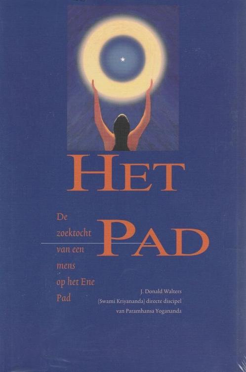 Het pad - J. Donald Walters - 9789080970212 - Paperback, Livres, Ésotérisme & Spiritualité, Envoi