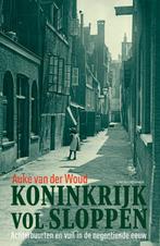 Koninkrijk vol sloppen 9789035135970 Auke van der Woud, Boeken, Verzenden, Gelezen, Auke van der Woud