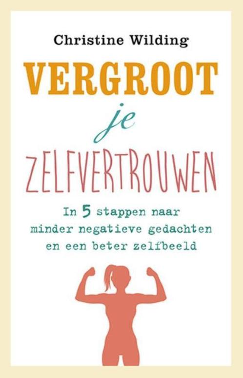 Vergroot je zelfvertrouwen 9789021562490 Christine Wilding, Boeken, Psychologie, Zo goed als nieuw, Verzenden