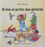 Ik ben al groter dan gisteren 9789088300554 Karel Eykman, Boeken, Verzenden, Gelezen, Karel Eykman