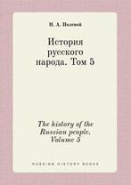 The history of the Russian people. Volume 5. Polevoj, N.A., Verzenden, Zo goed als nieuw, N a Polevoj