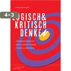 Logisch en kritisch denken 9789046904978 Simon Burgers, Boeken, Verzenden, Zo goed als nieuw, Simon Burgers