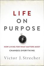 Life on Purpose 9780062409607, Boeken, Verzenden, Gelezen, Victor Strecher