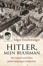Hitler, mijn buurman 9789045314853, Edgar Feuchtwanger, Bertil Scali, Verzenden