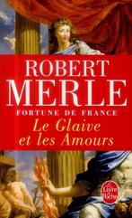 Le Glaive Et Les Amours 9782253109211, Livres, Robert Merle, Verzenden