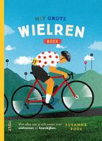 Het grote wielrenboek 9789021489964 Susanne Roos, Boeken, Verzenden, Zo goed als nieuw, Susanne Roos