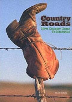 Country Roads. How Country Came to Nashville 9781860742934, Boeken, Taal | Engels, Zo goed als nieuw, Verzenden