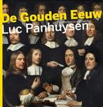 De Gouden Eeuw 9789085714248, Boeken, Luc Panhuysen, Zo goed als nieuw, Verzenden