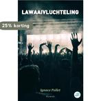 Lawaaivluchteling 9789083222752 Ignace POLLET, Verzenden, Gelezen, Ignace POLLET