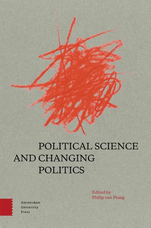 Political Science and Changing Politics 9789462987487, Livres, Science, Envoi