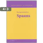 Basisgrammatica Spaans 9789062832262, Boeken, Verzenden, Gelezen