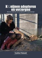 Konijnen adopteren en verzorgen 9789464374636, Verzenden, Zo goed als nieuw, Cynthia Pallandt