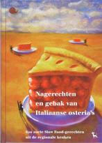 Nagerechten en gebak van Italiaanse osterias 9789053305638, Boeken, Verzenden, Zo goed als nieuw