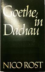 Goethe in Dachau 9789023304906 Rost, Boeken, Verzenden, Gelezen, Rost