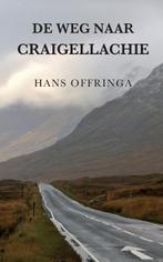 De weg naar Craigellachie 9789078668411 Hans Offringa, Verzenden, Zo goed als nieuw, Hans Offringa