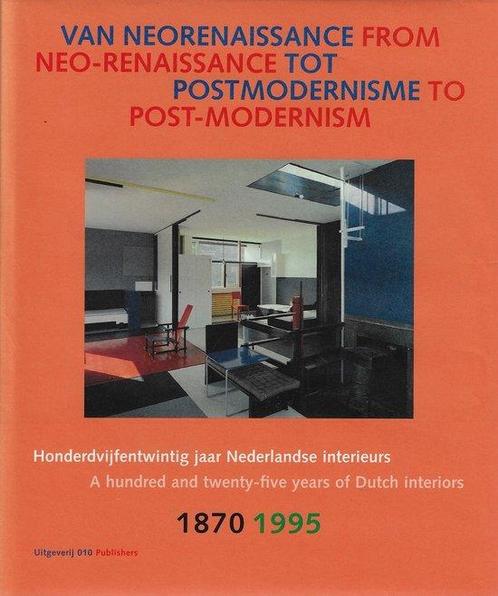 Nederlandse interieurs van neorenaissance tot postmodernisme, Livres, Art & Culture | Architecture, Envoi