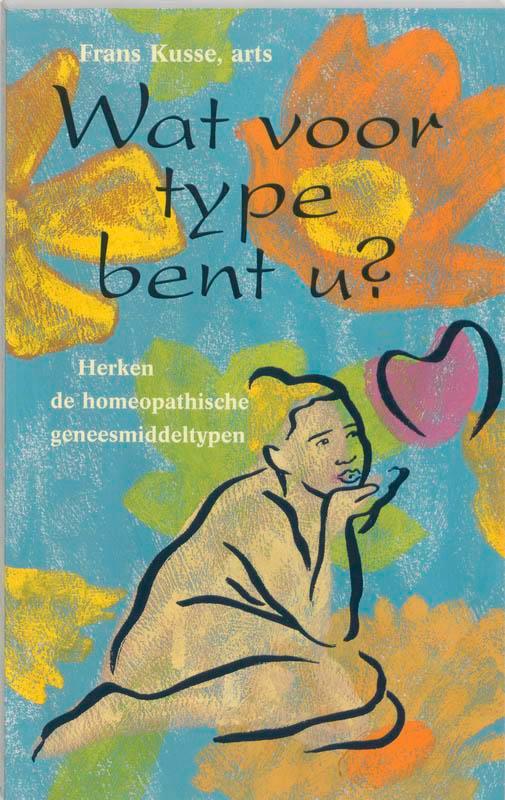 Wat voor type bent u? 9789071669552 F. Kusse, Boeken, Gezondheid, Dieet en Voeding, Gelezen, Verzenden