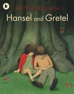 Hansel and Gretel by Anthony Browne (Paperback), Anthony Browne, Verzenden