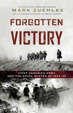 Forgotten Victory 9781771621052 Mark Zuehlke, Verzenden, Gelezen, Mark Zuehlke