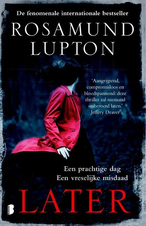 Later 9789022571910 Rosamund Lupton, Boeken, Thrillers, Zo goed als nieuw, Verzenden