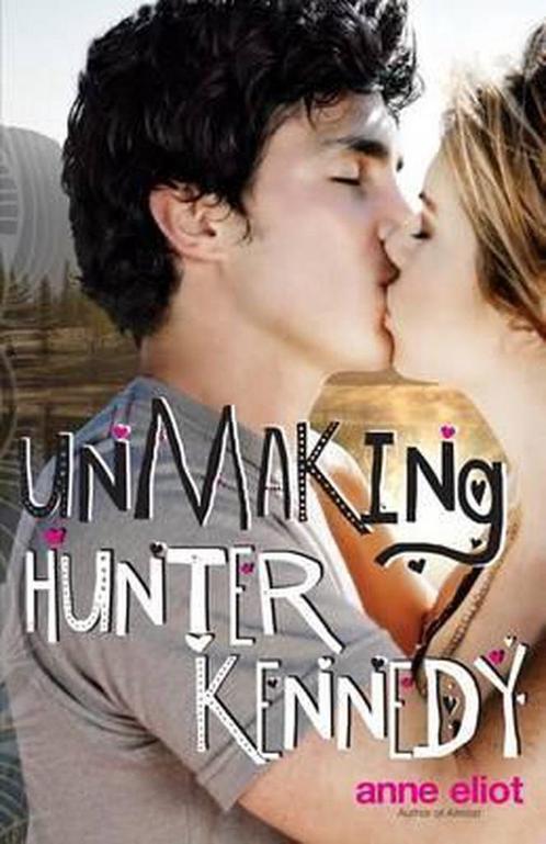 Unmaking Hunter Kennedy 9781937815035, Livres, Livres Autre, Envoi