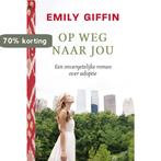 Op weg naar jou 9789044341867 Emily Giffin, Boeken, Verzenden, Gelezen, Emily Giffin