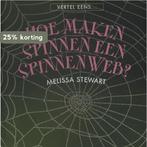Hoe maken spinnen een spinnenweb? / Vertel eens, Boeken, Verzenden, Zo goed als nieuw, Melissa Stewart