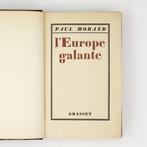 Signé ; Paul Morand - L’Europe Galante [1/221 sur Hollande